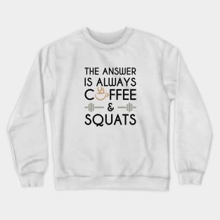 Coffee & Squats Crewneck Sweatshirt